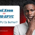 Intel Xeon vs AMD EPYC