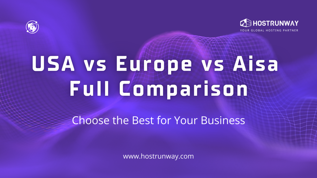 USA vs Europe vs Asia Servers: A Strategic Guide to Performance, Use Cases & Cost