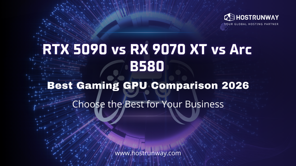 RTX 5090 vs RX 9070 XT vs Arc B580: Best Gaming GPU Comparison 2026