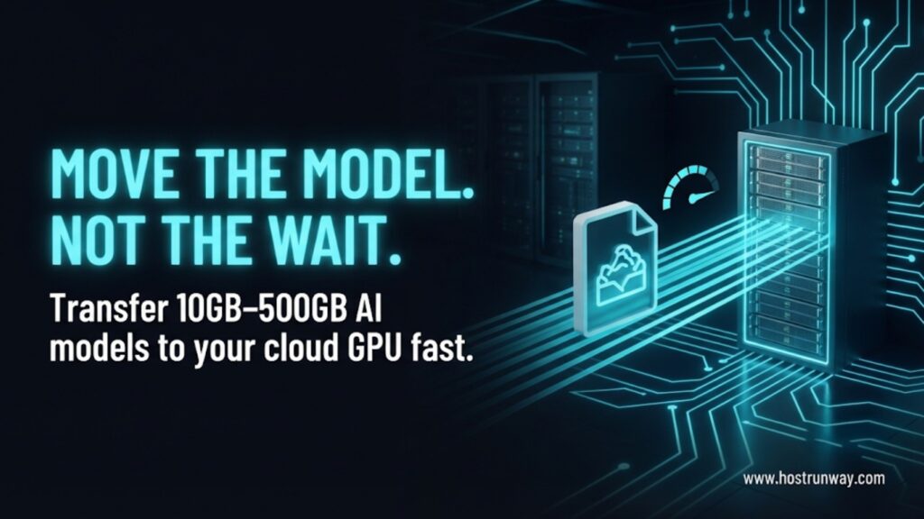 How to transfer large AI model files to your cloud GPU server
