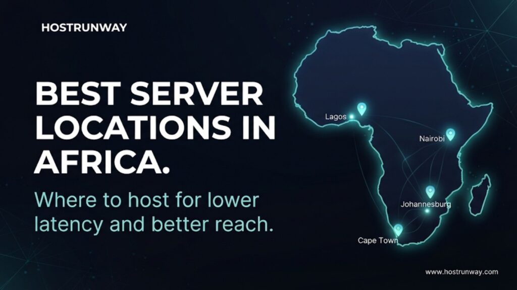 Top Dedicated Server Locations in Africa: Where to Host for Speed, Reach & Growth